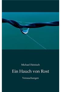 Ein Hauch von Rost