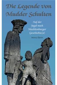 Die Legende von Mudder Schulten
