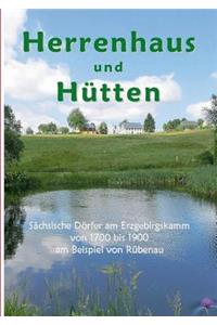 Herrenhaus und Hütten