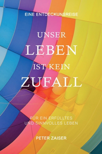 Unser Leben ist kein Zufall