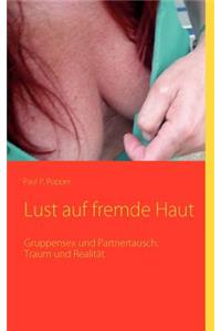 Lust auf fremde Haut