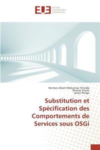 Substitution et Spécification des Comportements de Services sous OSGi
