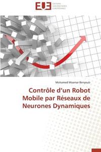 Contrôle D Un Robot Mobile Par Réseaux de Neurones Dynamiques