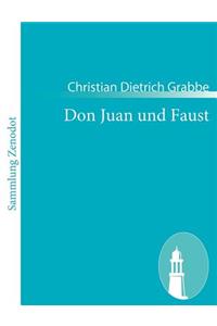 Don Juan und Faust