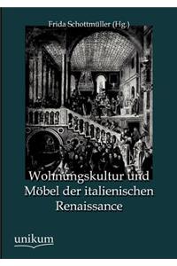 Wohnungskultur und Möbel der italienischen Renaissance