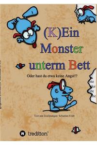 (K)Ein Monster Unterm Bett