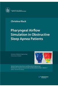 Pharyngeal Airflow Simulation in Obstructive Sleep Apnea Patients