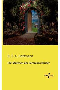 Märchen der Serapions Brüder