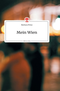 Mein Wien. Life is a Story - story.one