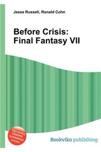 Before Crisis