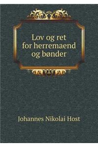 Lov Og Ret for Herremaend Og Bønder