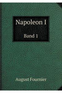 Napoleon I Band 1