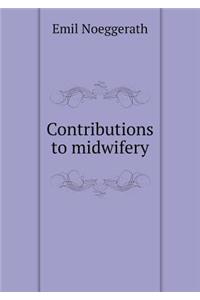 Contributions to midwifery