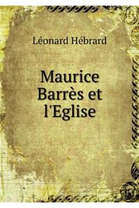Maurice Barrès et l'Eglise