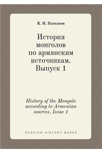 History of the Mongols According to Armenian Sources. Issue 1