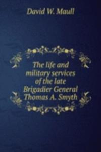 THE LIFE AND MILITARY SERVICES OF THE L