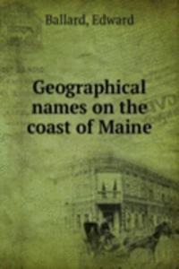 Geographical names on the coast of Maine