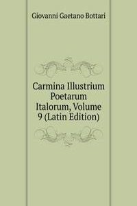 Carmina Illustrium Poetarum Italorum, Volume 9 (Latin Edition)