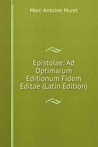 Epistolae: Ad Optimarum Editionum Fidem Editae (Latin Edition)