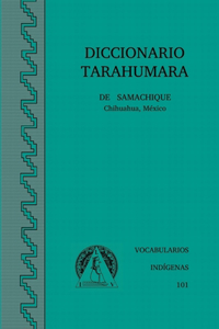 Diccionario Tarahumara de Samachique