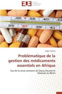 Problématique de la Gestion Des Médicaments Essentiels En Afrique