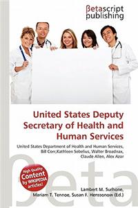 United States Deputy Secretary of Health and Human Services