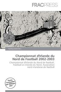 Championnat D'Irlande Du Nord de Football 2002-2003