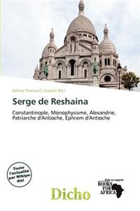Serge de Reshaina