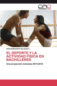 DePorte Y La Actividad Física En Bachilleres