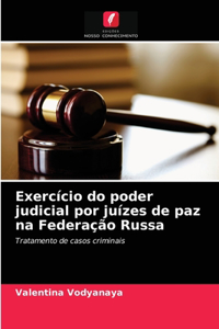 Exercício do poder judicial por juízes de paz na Federação Russa