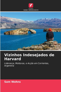 Vizinhos Indesejados de Harvard