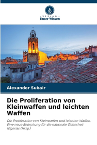 Proliferation von Kleinwaffen und leichten Waffen