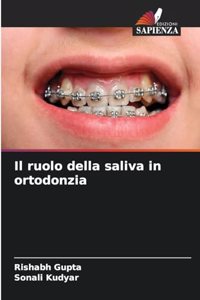 ruolo della saliva in ortodonzia
