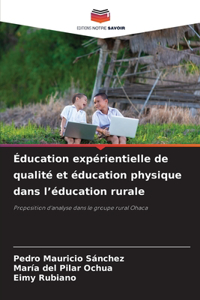 Éducation expérientielle de qualité et éducation physique dans l'éducation rurale