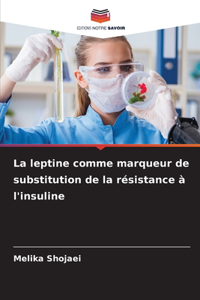 leptine comme marqueur de substitution de la résistance à l'insuline