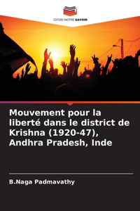 Mouvement pour la liberté dans le district de Krishna (1920-47), Andhra Pradesh, Inde