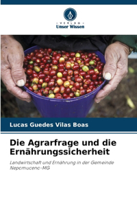 Die Agrarfrage und die Ernährungssicherheit