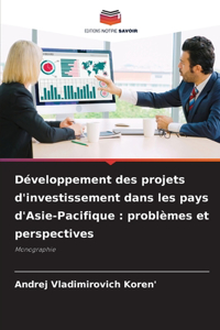Développement des projets d'investissement dans les pays d'Asie-Pacifique