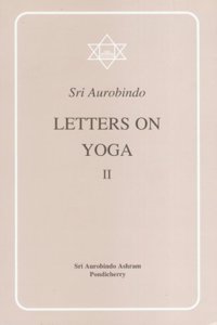 Letter on Yoga Vol. II