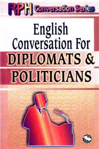Conversation For Diplomat/Politicians