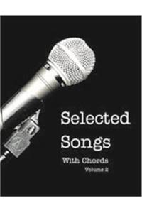 Selected Songs with Chords: v. 2