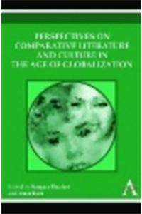 Perspective on Comparative Literature and Culture in the Age of Globalization