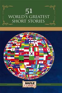 51 World's Greatest Short Stories