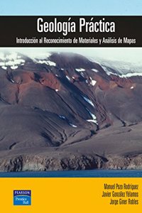 Geologia practica : introduccion al reconocimiento de materiales y analisis de mapas
