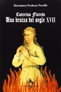 Caterina Floreta, una bruixa del segle XVII