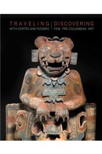 Traveling with Cortes and Pizarro