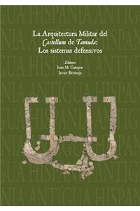 La Arquitectura Militar del Castellum de Tamuda