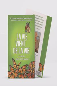 La Vie Vient de La Vie [ French edition]