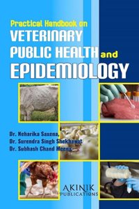 Practical Handbook on Veterinary Public Health and Epidemiology (ISBN No. 978-93-5570-608-9)