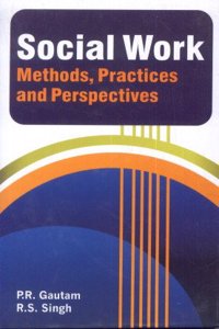 Social Work : Methods Practices And Perspectives